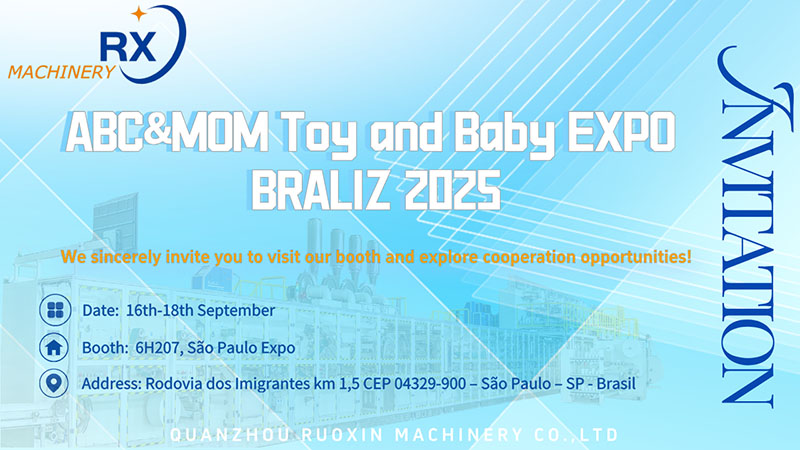 Visit Quanzhou Ruoxin Machinery at Booth 6H207 ABC&MOM Brazil Expo 2025 São Paulo